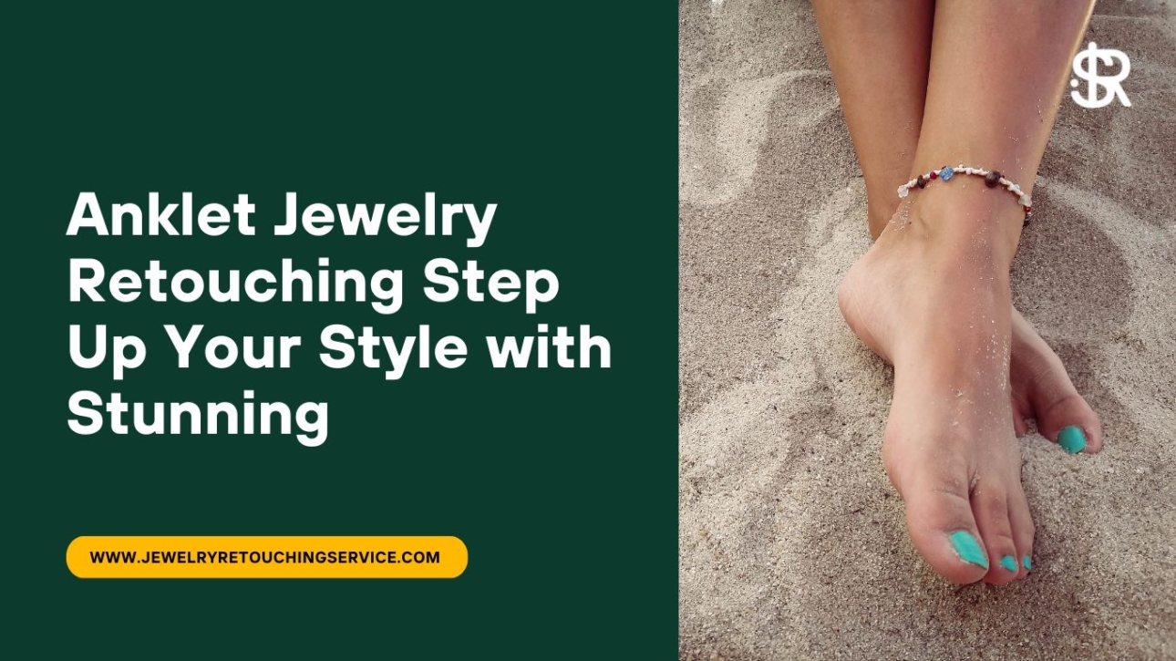 Anklet Jewelry Retouching#1