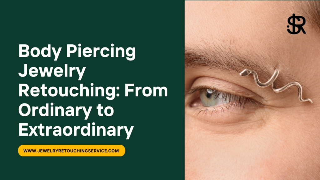 Body piercing jewelry Retouching#1