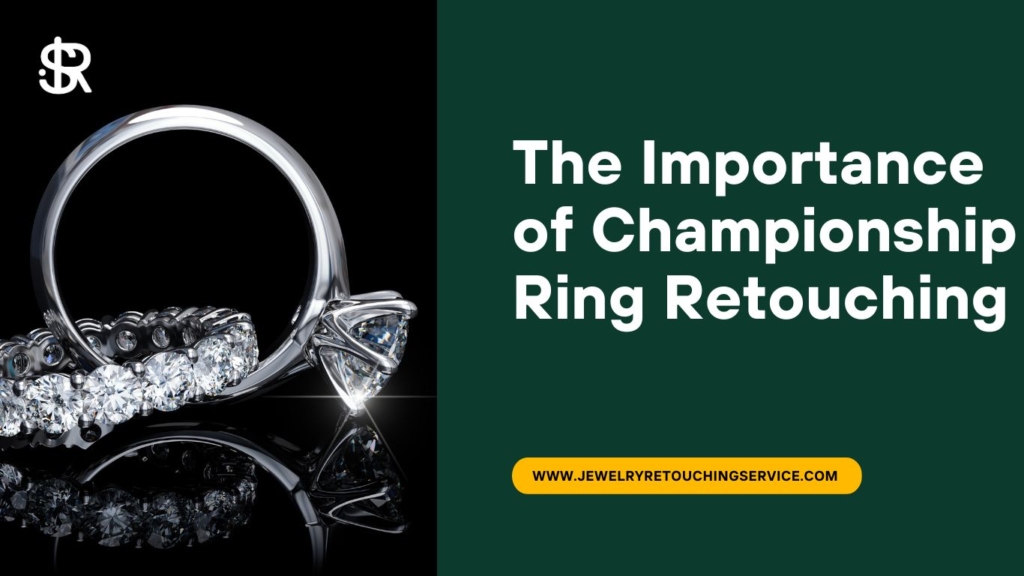 Championship Ring  Retouching #2