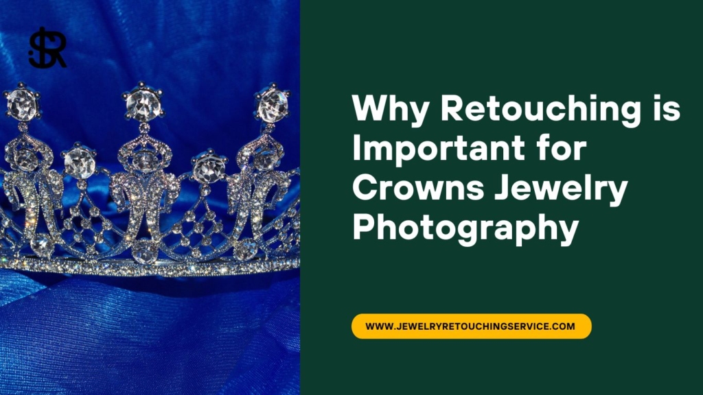 Crowns Retouching #2