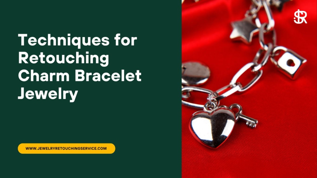 Charm Bracelet Retouching #3